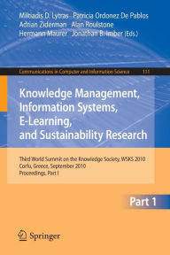 Knowledge Management, Information Systems, E-Learning, and Sustainability Research: Third World Summit on the Knowledge Society, WSKS 2010, Corfu, Gre