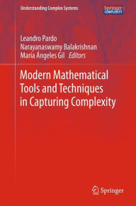 Modern Mathematical Tools and Techniques in Capturing Complexity Leandro Pardo Editor