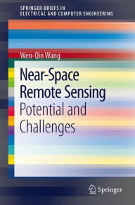 Near-Space Remote Sensing: Potential and Challenges Wen-Qin Wang Author