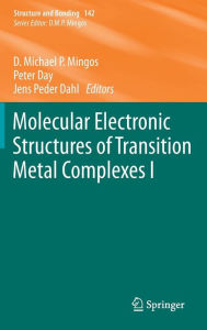 Molecular Electronic Structures of Transition Metal Complexes I David Michael P. Mingos Editor