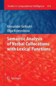 Semantic Analysis of Verbal Collocations with Lexical Functions Alexander Gelbukh Author
