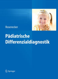 Pädiatrische Differenzialdiagnostik Josef Rosenecker Editor
