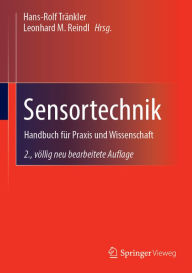 Sensortechnik: Handbuch für Praxis und Wissenschaft Hans-Rolf Tränkler Editor