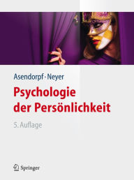 Psychologie der Persönlichkeit Jens B. Asendorpf Author