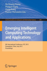 Emerging Intelligent Computing Technology and Applications: 8th International Conference, ICIC 2012, Huangshan, China, July 25-29, 2012. Proceedings D