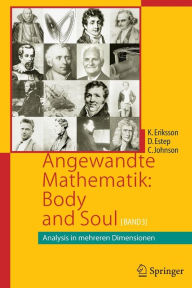 Angewandte Mathematik: Body and Soul: Band 3: Analysis in mehreren Dimensionen Kenneth Eriksson Author