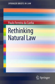 Rethinking Natural Law Paulo Ferreira da Cunha Author