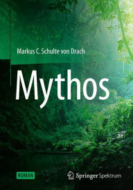Mythos Markus C Schulte von Drach Author