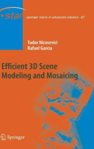 Efficient 3D Scene Modeling and Mosaicing Tudor Nicosevici Author