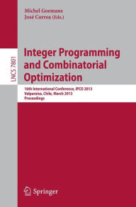 Integer Programming and Combinatorial Optimization: 16th International Conference, IPCO 2013, ValparaÃ­so, Chile, March 18-20, 2013. Proceedings Miche
