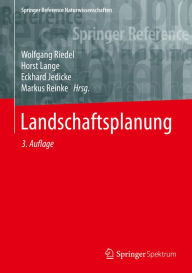 Landschaftsplanung Wolfgang Riedel Editor