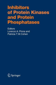 Inhibitors of Protein Kinases and Protein Phosphates - Lorenzo A. Pinna