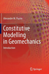 Constitutive Modelling in Geomechanics: Introduction Alexander Puzrin Author