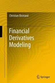 Financial Derivatives Modeling - Christian Ekstrand