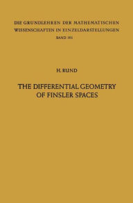 The Differential Geometry of Finsler Spaces Hanno Rund Author