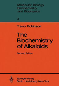 The Biochemistry of Alkaloids Trevor Robinson Author