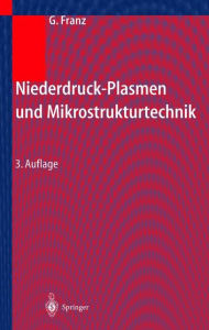 Niederdruckplasmen und Mikrostrukturtechnik Gerhard Franz Author