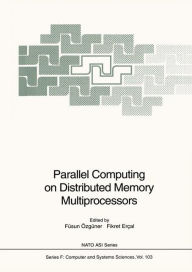Parallel Computing on Distributed Memory Multiprocessors - Fusun Ozguner
