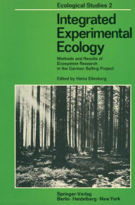 Integrated Experimental Ecology: Methods and Results of Ecosystem Research in the German Solling Project H. Ellenberg Editor