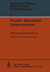 Protein Sequence Determination: A Sourcebook of Methods and Techniques Saul B. Needleman Editor
