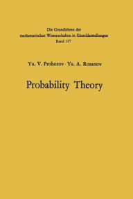Probability Theory: Basic Concepts ï¿½ Limit Theorems Random Processes Jurij Vasil'evic Prohorov Author