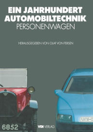 Ein Jahrhundert Automobiltechnik: Personenwagen Olaf von Fersen Editor