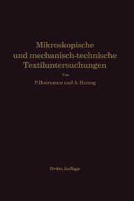 Mikroskopische und mechanisch-technische Textiluntersuchungen Paul Heermann Author