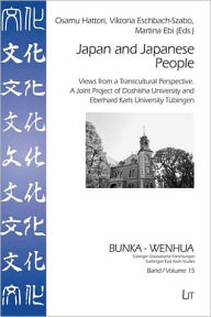 Japan and Japanese People: Views from a Transcultural Perspective. A Joint Project of Doshisha University and Eberhard Karls Un - Osamu Hattori