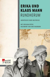 Rundherum: Abenteuer einer Weltreise Erika Mann Author