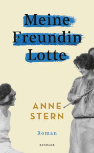 Meine Freundin Lotte Anne Stern Author