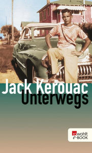 Unterwegs Jack Kerouac Author