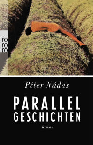 Parallelgeschichten Péter Nádas Author