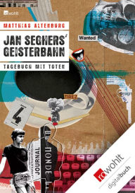 Jan Seghers' Geisterbahn: Tagebuch mit Toten Matthias Altenburg Author