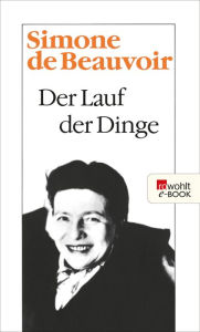 Der Lauf der Dinge Simone de Beauvoir Author