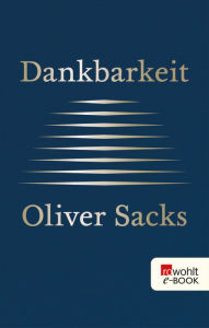 Dankbarkeit Oliver Sacks Author