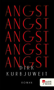 Angst Dirk Kurbjuweit Author