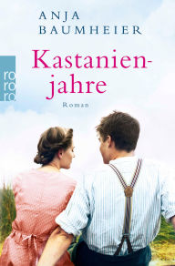 Kastanienjahre Anja Baumheier Author