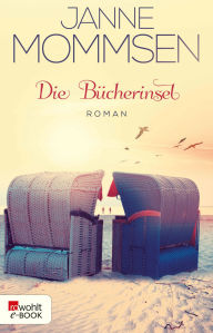 Die Bücherinsel: Ein Nordsee-Roman Janne Mommsen Author