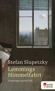 Lemmings Himmelfahrt: Lemmings zweiter Fall Stefan Slupetzky Author