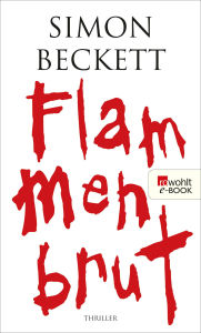 Flammenbrut Simon Beckett Author