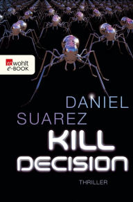Kill Decision Daniel Suarez Author