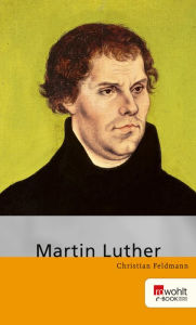 Martin Luther Christian Feldmann Author