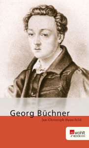 Georg BÃ¼chner Jan-Christoph Hauschild Author