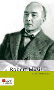 Robert Musil Oliver Pfohlmann Author