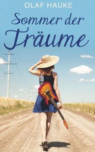 Sommer der Träume Olaf Hauke Author