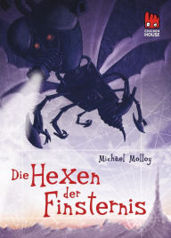 Die Hexen der Finsternis Michael Molloy Author