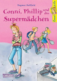 Conni & Co 7: Conni, Phillip und das Supermädchen: Ein mitreißendes Kinderbuch über Schmetterlinge im Bauch und Eifersucht für Mädchen ab 10 Jahren Da
