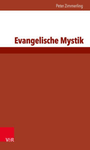 Evangelische Mystik - Peter Zimmerling