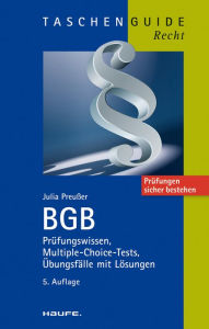 BGB: Prüfungswissen, Multiple-Choice-Tests, Übungsfälle mit Lösungen Julia Preusser Author