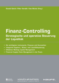 Finanz-Controlling: Strategische und operative Steuerung der Liquidität Péter Horváth Author